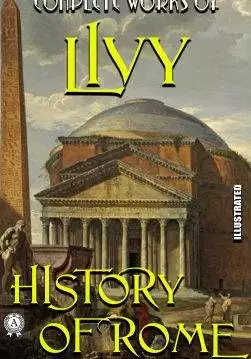 Книга Complete Works of Livy. History of Rome. Illustrated  Livy epub pdf fb2 формат обкладинка 3