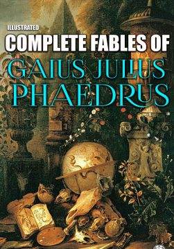 Книга Complete Fables of Gaius Julius Phaedrus. Illustrated  Gaius Julius Phaedrus,  Henry Thomas Riley,  Christopher Smart epub pdf fb2 формат обкладинка 3