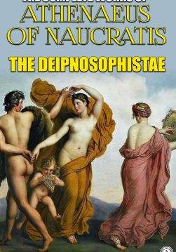 Книга The Complete Works of Athenaeus of Naucratis. Illustrated  Athenaeus of Naucratis,  Yonge C. D. epub pdf fb2 формат обкладинка 3
