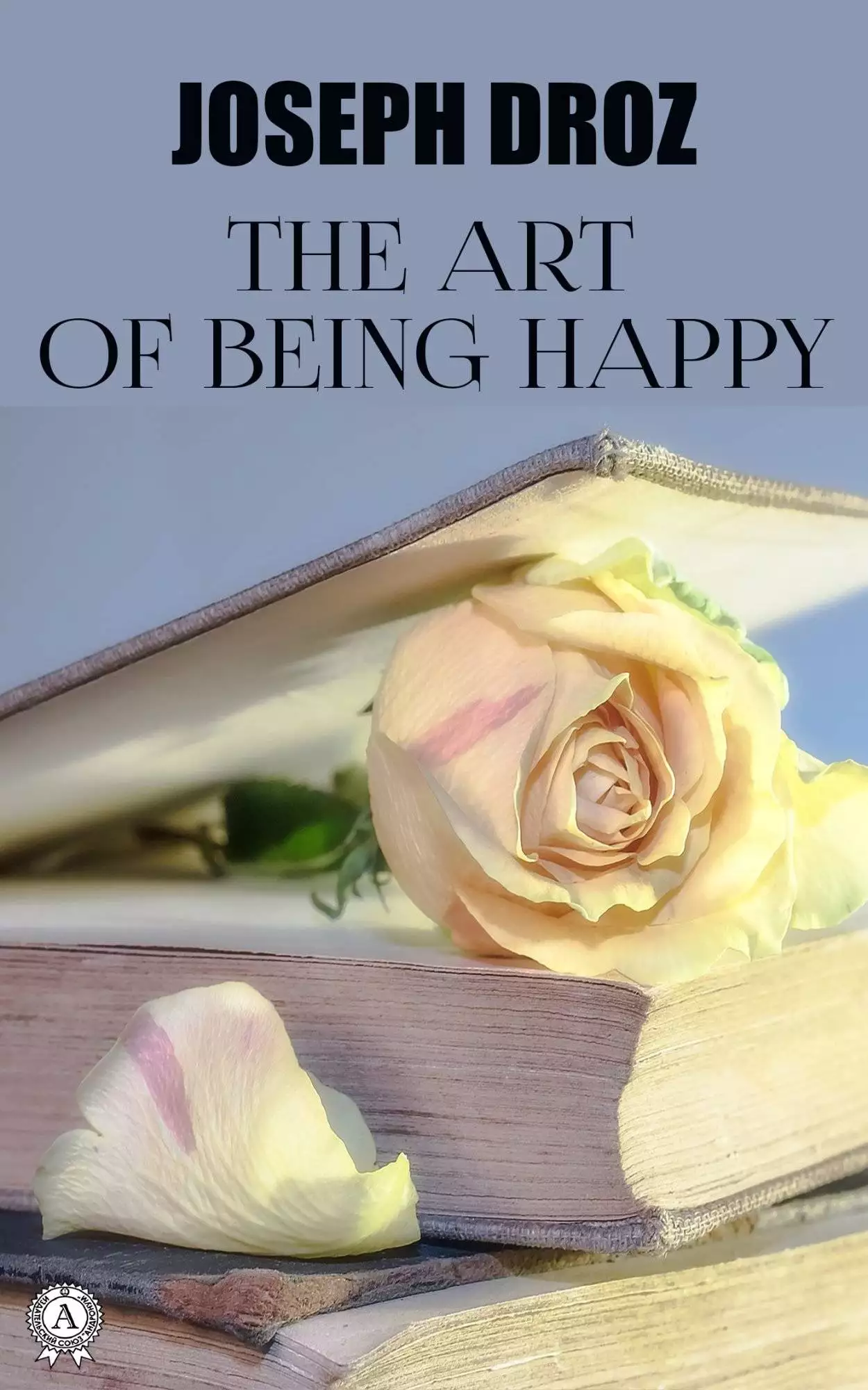 Книга The Art of Being Happy  Joseph Droz epub pdf fb2 формат обкладинка 3