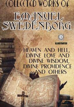 Книга Collected Works of Emanuel Swedenborg. Illustrated Heaven and Hell, Divine love and Divine Wisdom, Divine Providence and others Emanuel Swedenborg epub pdf fb2 формат обкладинка 3