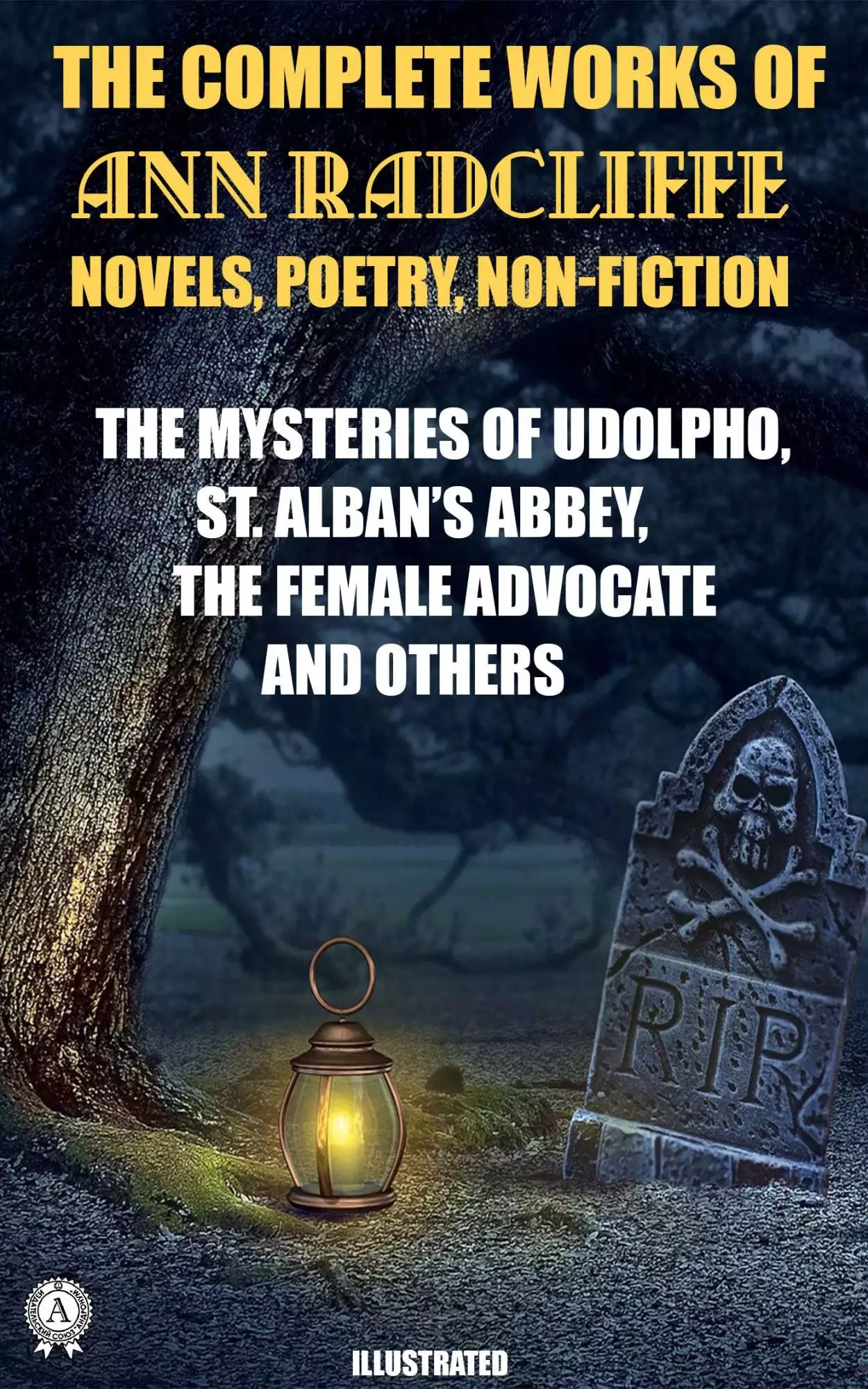 Книга Novels. Poetry. Non-Fiction. Illustrated The Mysteries Of Udolpho. St. Alban’S Abbey. The Female Advocate and others Ann Radcliffe epub pdf fb2 формат обкладинка 3