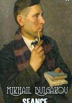 Книга Séance Mikhail Bulgakov, Шматько Юлия epub pdf fb2 формат фото Книга Séance Mikhail Bulgakov, Шматько Юлия epub pdf fb2 формат обкладинка