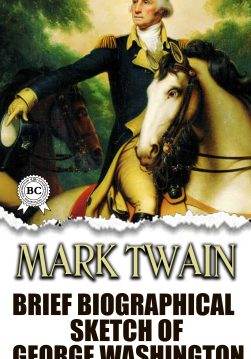 Книга Brief Biographical Sketch of George Washington  Mark Twain epub pdf fb2 формат обкладинка