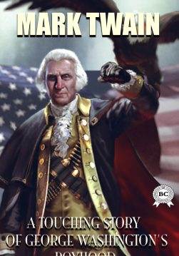 Книга A Touching Story of George Washington  Mark Twain epub pdf fb2 формат обкладинка