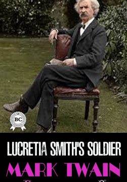Книга Lucretia Smith’s Soldier  Mark Twain epub pdf fb2 формат обкладинка