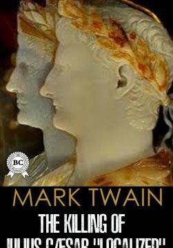 Книга The Killing of Julius Caesar “Localized”  Mark Twain epub pdf fb2 формат обкладинка