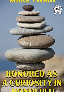 Книга Honored as a Curiosity in Honolulu  Mark Twain epub pdf fb2 формат обкладинка