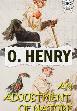 Книга An Adjustment of Nature O.Henry epub pdf fb2 формат фото Книга An Adjustment of Nature O.Henry epub pdf fb2 формат обкладинка