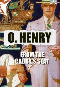 Книга From the Cabby’s Seat O.Henry epub pdf fb2 формат фото Книга From the Cabby’s Seat O.Henry epub pdf fb2 формат обкладинка