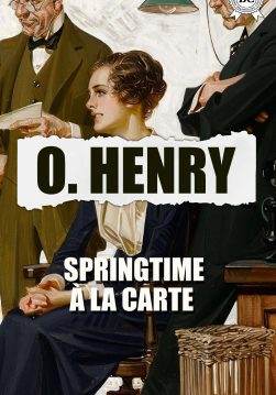 Книга Springtime À La Carte O.Henry epub pdf fb2 формат фото Книга Springtime À La Carte O.Henry epub pdf fb2 формат обкладинка