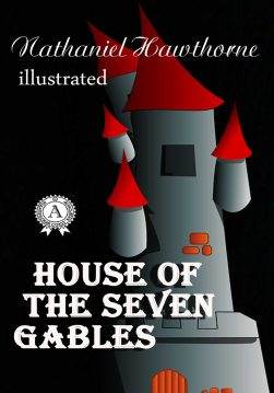 Книга The House of the Seven Gables. Illustrated edition  Nathaniel Hawthorne epub pdf fb2 формат обкладинка