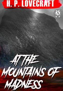 Книга At the Mountains of Madness H.P. Lovecraft Collection H.P. Lovecraft epub pdf fb2 формат обкладинка