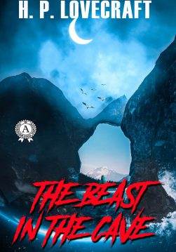 Книга The Beast in the Cave H.P. Lovecraft Collection H.P. Lovecraft epub pdf fb2 формат обкладинка