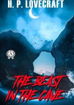 Книга The Beast in the Cave H.P. Lovecraft Collection H.P. Lovecraft epub pdf fb2 формат обкладинка
