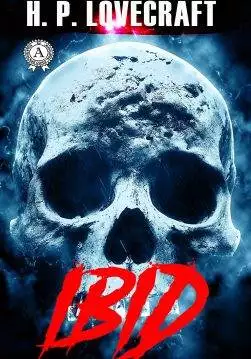 Книга Ibid H.P. Lovecraft Collection H.P. Lovecraft epub pdf fb2 формат обкладинка