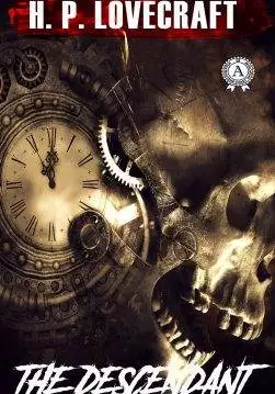 Книга The Descendant H.P. Lovecraft Collection H.P. Lovecraft epub pdf fb2 формат обкладинка