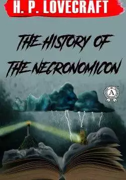 Книга The History of the Necronomicon H.P. Lovecraft Collection H.P. Lovecraft epub pdf fb2 формат обкладинка