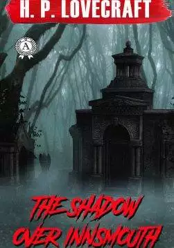 Книга The Shadow over Innsmouth H.P. Lovecraft Collection H.P. Lovecraft epub pdf fb2 формат обкладинка 3