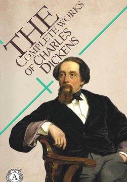 Книга The Complete Works of Charles Dickens A Tale of Two Cities, Great Expectations, A Christmas Carol in Prose, Hard Times, Oliver Twist, or The Parish Boy’s Progress, David Copperfield, Bleak house, The Pickwick Papers, Our Mutual Friend, Little Dorrit, The Life And Adventures Of Nicholas Nickleby, Dombey and Son Charles Dickens epub pdf fb2 формат обкладинка