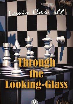 Книга THROUGH THE LOOKING-GLASS Lewis Carroll epub pdf fb2 формат фото Книга THROUGH THE LOOKING-GLASS Lewis Carroll epub pdf fb2 формат обкладинка