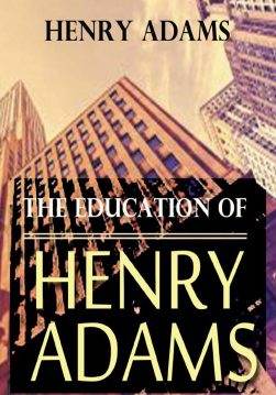Книга The Education of Henry Adams  Henry Adams epub pdf fb2 формат обкладинка