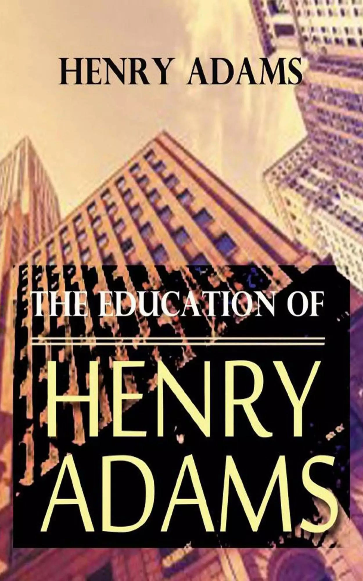 Книга The Education of Henry Adams  Henry Adams epub pdf fb2 формат обкладинка 3