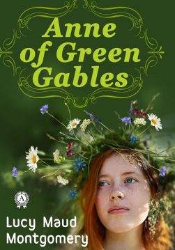 Книга ANNE OF GREEN GABLES Lucy Maud Montgomery epub pdf fb2 формат фото Книга ANNE OF GREEN GABLES Lucy Maud Montgomery epub pdf fb2 формат обкладинка
