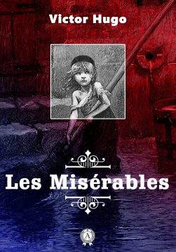 Книга Les Misérables Victor Hugo epub pdf fb2 формат фото 3 Книга Les Misérables Victor Hugo epub pdf fb2 формат обкладинка 3