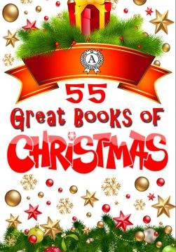 Книга 55 Great Books of Christmas  William Shakespeare,  Charles Dickens,  Nathaniel Hawthorne,  Louisa May Alcott,  Hans Christian Andersen,  O. Henry,  Lucy Maud Montgomery,  E. T. A. Hoffmann,  L. Frank Baum,  Fyodor Dostoyevsky,  Leo Tolstoy,  Henry Van Dyke,  Oscar Wilde,  Anton Chekhov,  John Milton,  Clement Clarke Moore,  William Blake,  W. B. Yeats,  Rudyard Kipling,  Henry Wadsworth Longfellow,  George MacDonald,  Emily Dickinson,  Arthur Conan Doyle,  G. K. Chesterton,  Selma Lagerlof epub pdf fb2 формат обкладинка