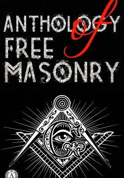 Книга Anthology of Freemasonry Albert G. Mackey, William Morgan, Albert Pike, John Robison, Julius F. Sachse, George Thornburgh Albert G. Mackey, William Morgan, Albert Pike, John Robison, Julius F. Sachse, George Thornburgh epub pdf fb2 формат фото Книга Anthology of Freemasonry Albert G. Mackey, William Morgan, Albert Pike, John Robison, Julius F. Sachse, George Thornburgh Albert G. Mackey, William Morgan, Albert Pike, John Robison, Julius F. Sachse, George Thornburgh epub pdf fb2 формат обкладинка