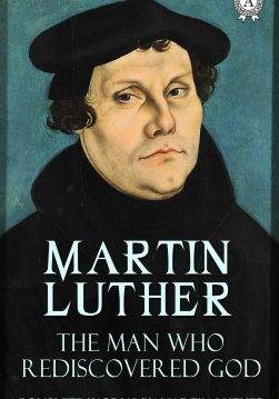 Книга The Man Who Rediscovered God  Martin Luther epub pdf fb2 формат обкладинка