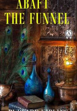 Книга Abaft the Funnel Rudyard Kipling epub pdf fb2 формат фото Книга Abaft the Funnel Rudyard Kipling epub pdf fb2 формат обкладинка