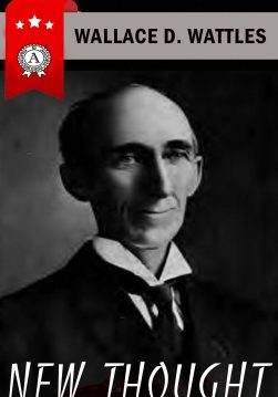 Книга New Thought HOW TO GET WHAT YOU WANT, THE SCIENCE OF GETTING RICH, THE SCIENCE OF BEING WELL, THE SCIENCE OF BEING GREAT Wallace D. Wattles epub pdf fb2 формат фото Книга New Thought HOW TO GET WHAT YOU WANT, THE SCIENCE OF GETTING RICH, THE SCIENCE OF BEING WELL, THE SCIENCE OF BEING GREAT Wallace D. Wattles epub pdf fb2 формат обкладинка