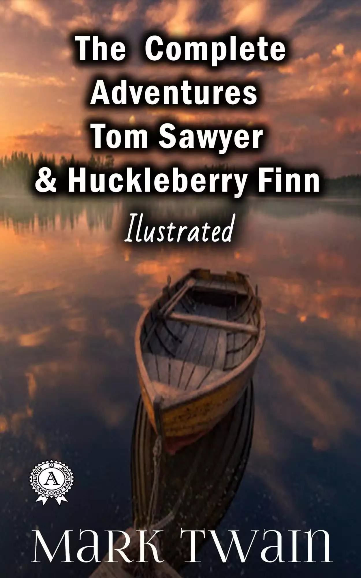 Книга The Complete Adventures Tom Sawyer and Huckleberry Finn (Illustrated)  Mark Twain epub pdf fb2 формат обкладинка 3