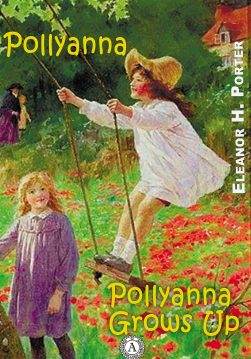Книга Pollyanna & Pollyanna Grows Up  Eleanor H. Porter epub pdf fb2 формат обкладинка