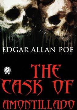 Книга The Cask of Amontillado Edgar Allan Poe epub pdf fb2 формат фото Книга The Cask of Amontillado Edgar Allan Poe epub pdf fb2 формат обкладинка