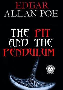 Книга The Pit and the Pendulum Edgar Allan Poe epub pdf fb2 формат фото Книга The Pit and the Pendulum Edgar Allan Poe epub pdf fb2 формат обкладинка
