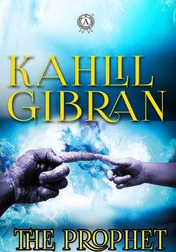 Книга The Prophet Kahlil Gibran epub pdf fb2 формат фото Книга The Prophet Kahlil Gibran epub pdf fb2 формат обкладинка