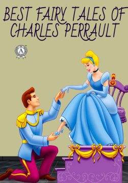 Книга Best Fairy Tales of Charles Perrault Charles Perrault epub pdf fb2 формат фото Книга Best Fairy Tales of Charles Perrault Charles Perrault epub pdf fb2 формат обкладинка