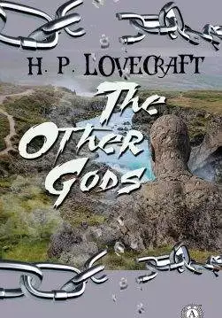 Книга The Other Gods H.P. Lovecraft Collection H.P. Lovecraft epub pdf fb2 формат обкладинка