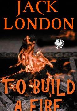 Книга To build a fire Jack London epub pdf fb2 формат фото Книга To build a fire Jack London epub pdf fb2 формат обкладинка