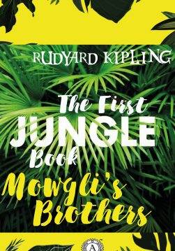 Книга Mowgli’s Brothers (The First Jungle Book) Rudyard Kipling epub pdf fb2 формат фото Книга Mowgli’s Brothers (The First Jungle Book) Rudyard Kipling epub pdf fb2 формат обкладинка