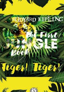Книга Tiger! Tiger! (The First Jungle Book) Rudyard Kipling epub pdf fb2 формат фото Книга Tiger! Tiger! (The First Jungle Book) Rudyard Kipling epub pdf fb2 формат обкладинка