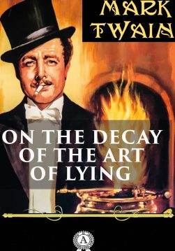 Книга On the Decay of the Art of Lying  Mark Twain epub pdf fb2 формат обкладинка