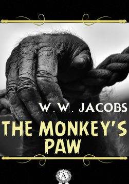 Книга The Monkey’s Paw W. W. Jacobs epub pdf fb2 формат фото Книга The Monkey’s Paw W. W. Jacobs epub pdf fb2 формат обкладинка