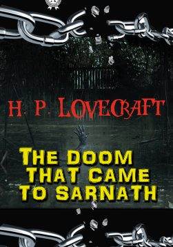 Книга The Doom That Came to Sarnath H.P. Lovecraft Collection H.P. Lovecraft epub pdf fb2 формат фото Книга The Doom That Came to Sarnath H.P. Lovecraft Collection H.P. Lovecraft epub pdf fb2 формат обкладинка