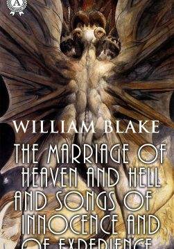 Книга The Marriage of Heaven and Hell and Songs of Innocence and of Experience William Blake epub pdf fb2 формат фото Книга The Marriage of Heaven and Hell and Songs of Innocence and of Experience William Blake epub pdf fb2 формат обкладинка
