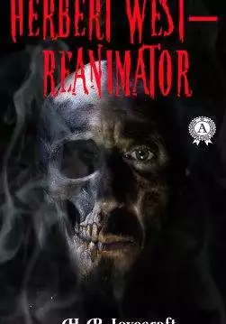 Книга Herbert West-Reanimator H.P. Lovecraft Collection H.P. Lovecraft epub pdf fb2 формат обкладинка