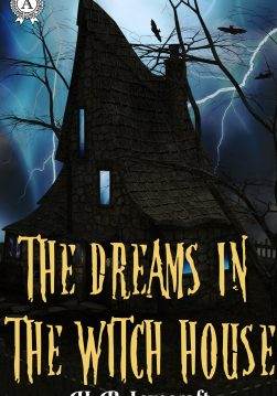 Книга The Dreams in the Witch House H.P. Lovecraft Collection H.P. Lovecraft epub pdf fb2 формат фото Книга The Dreams in the Witch House H.P. Lovecraft Collection H.P. Lovecraft epub pdf fb2 формат обкладинка
